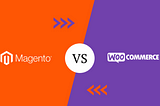 WooCommerce vs Magento: A Comprehensive Comparison