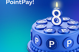 PointPay 8 years: Building the future together with you!