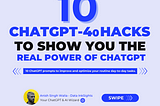 10 ChatGPT-4o Hacks To Show You The Real Power Of ChatGPT-4o