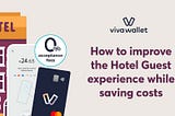 How to improve the Hotel Guest experience while saving costs