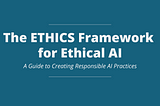 The ETHICS Framework: Building Trust in AI-Powered Marketing
