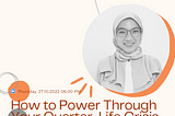Digitalks #14. How to Power Through Quarter-Life Crisis
