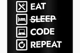 Eat. Sleep. Code. Repeat. Banner
