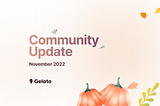 Gelato Community Update — November 2022