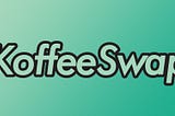 What is KoffeeSwap | How to Use