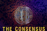 S2 E7: The Consensus Algorithm