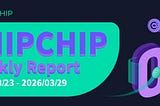 CHIPCHIP Weekly Project Report #7 (March 23–29, 2026)