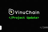 January 2024 Project Update — VinuChain (VC)