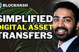 Ep. 411 Yogesh Pulivarthi | Simplifying Digital Asset Transfers with Owlto Finance