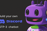 Building a Discord Chatbot with GPT-3 and Node.js