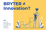 Why BRYTER might (not) be the right choice for innovative law firms