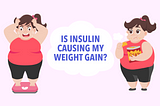 Is insulin causing my weight gain thumbnail