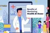 Benefits of Monitoring Health At Home