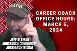 Career Coach Office Hours: March 5 2024