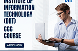 Delhi Institute of Information Technology CCC Course