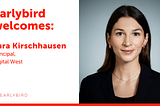 Earlybird Welcomes Sara Kirschhausen to the Digital West Investment Team