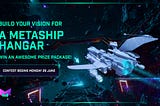 MultiversalME Build-a-thon: MetaShip Hangar Challenge