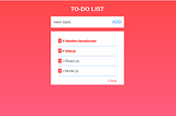 Develop a To-Do List APP in Vanilla Javascript