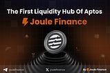 Introducing Joule Finance : The Ultimate Liquidity Powerhouse