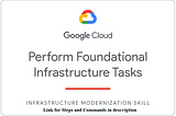 Qwiklabs — Perform Foundational Infrastructure Tasks in Google Cloud Challenge Lab