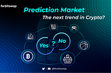 What is Prediction Market — The next trend in the crypto space?