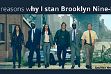 Nine reasons why I stan Brooklyn Nine-Nine