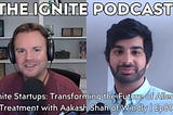 Ignite Startups: Transforming the Future of Allergy Treatment with Aakash Shah of Wyndly