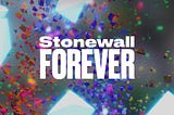 Stonewall Forever