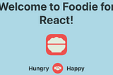 Simplify Restaurant Search in Your React App With foodie-react!