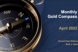 Monthly Gold Compass Chartbook-April 2022