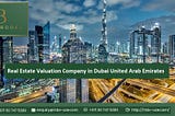Real Estate Valuation Company in Dubai United Arab Emirates