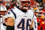 3.5 Ideas from James Develin — 3x Super Bowl Champion