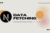 Optimizing Data Fetching in Next.js: SSR vs. SSG vs. ISR vs. CSR — A Complete Guide