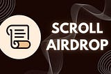 Scroll Airdrop Interactions