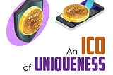 An ICO of Uniqueness