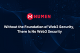 Without the Foundation of Web2 Security, There Is No Web3 Security