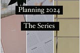 Introducing The Planning 2024 Series