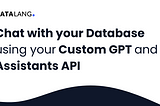 Chat with your Database using ChatGPT and Assistants API