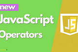 JavaScript Logical Assignment Operators