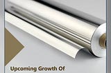 Upcoming Growth Of Aluminum Foils Packaging