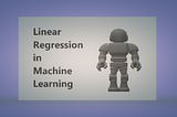 Basics of simple linear regression in machine learning