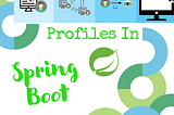 Profiles - Spring Boot