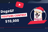 DogeGF’s Youtube Creators Contest