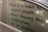 Treat everyone with respect🙏