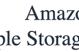 Road to AWS Certified Solutions Architect. Part 1: Simple Storage Service.