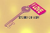 Story of a spy