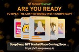 NFTs Event: SoupSwap NFT launch on OpenSea