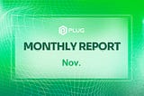 PlugChain November Monthly Report (11/01–11/30)