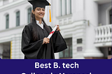 Best B. tech College in Varanasi