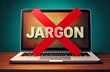 Say No to Library Jargon (and Hello to a Controlled Vocabulary)